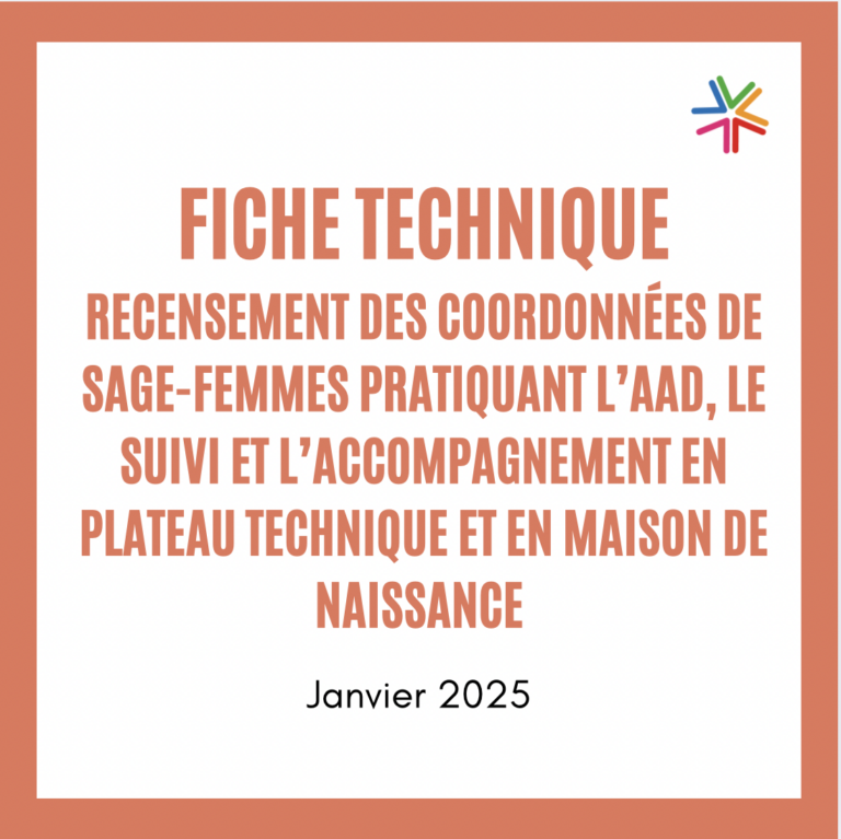 Fiche technique – Recensement des coordonnées de sage-femmes pratiquant l’AAD, le suivi et l’accompagnement en plateau technique et en maison de naissance 