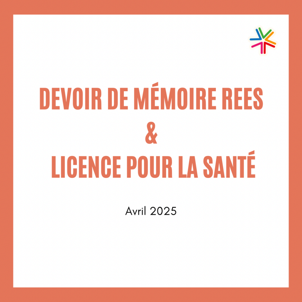 Devoir de mémoire RÉES & licence pour la santé