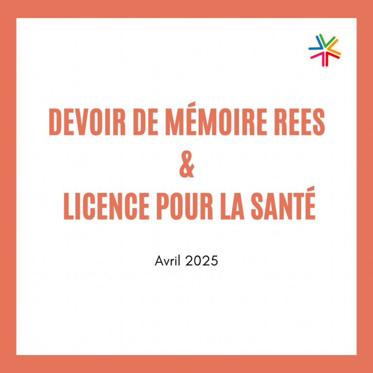 Devoir de mémoire RÉES & licence pour la santé